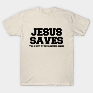 Jesus Saves T-Shirt